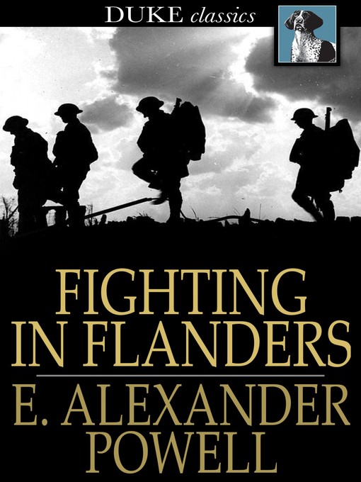 Title details for Fighting In Flanders by E. Alexander Powell - Wait list